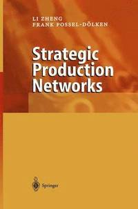 bokomslag Strategic Production Networks