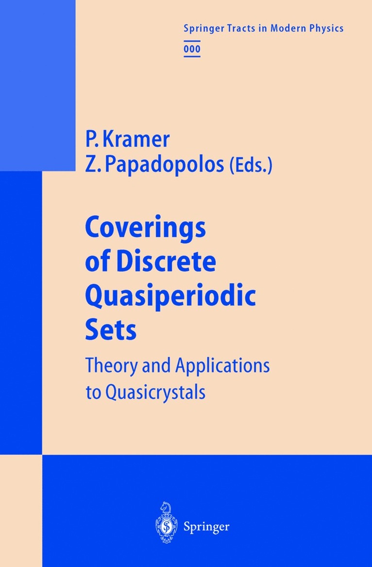 Peter Kramer, Zorka Papadopolos - Coverings of Discrete Quasiperiodic Sets, Häftad