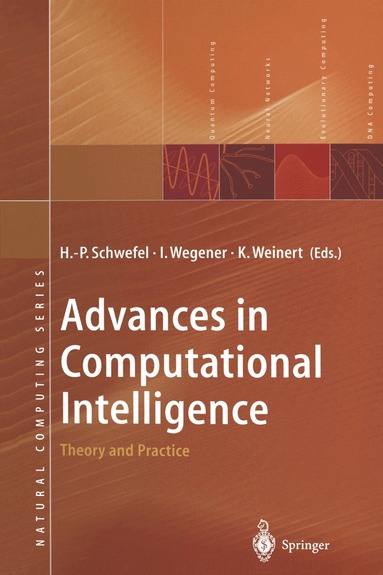 Hans-Paul Schwefel, Ingo Wegener, K.D. Weinert - Advances in Computational Intelligence, Häftad