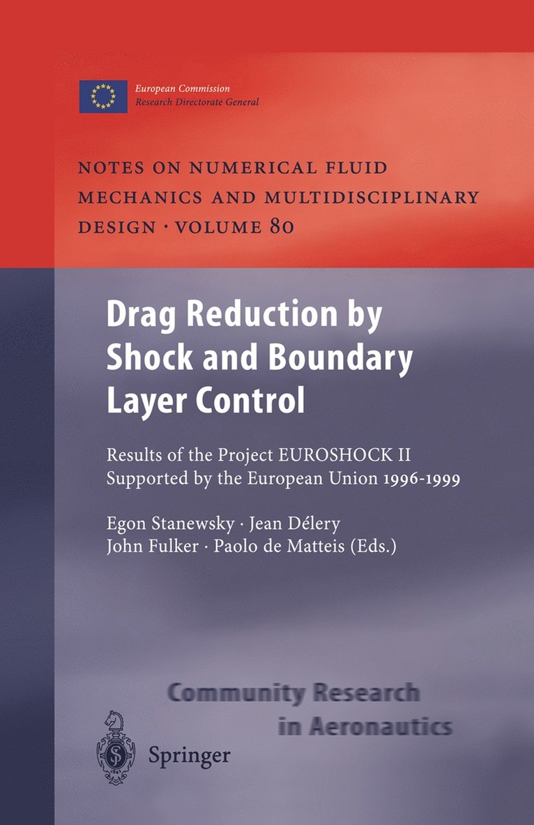 Egon Stanewsky, J. Delery, John Fulker, Paolo de Matteis - Drag Reduction by Shock and Boundary Layer Control, Häftad