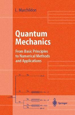 Louis Marchildon - Quantum Mechanics, Häftad. Tillgänglighet: Lägg i varukorg