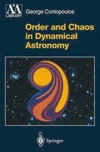 bokomslag Order and Chaos in Dynamical Astronomy