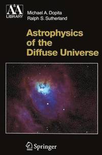 bokomslag Astrophysics of the Diffuse Universe