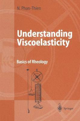 Understanding Viscoelasticity 1