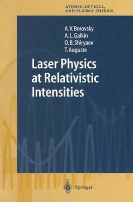 Laser Physics at Relativistic Intensities 1