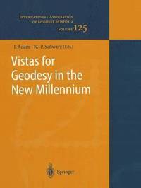 bokomslag Vistas for Geodesy in the New Millennium