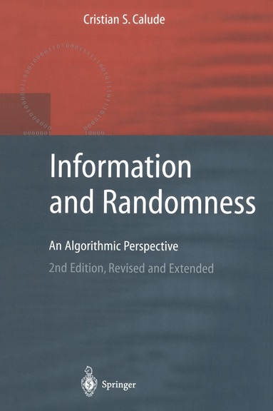 Cristian S. Calude - Information and Randomness, Häftad