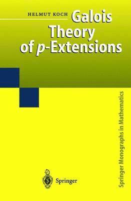 bokomslag Galois Theory of p-Extensions