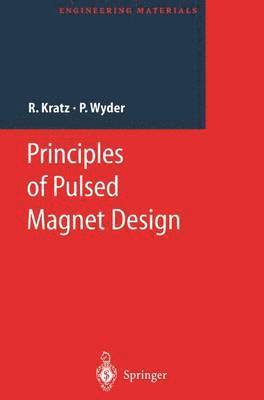 bokomslag Principles of Pulsed Magnet Design