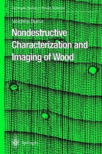bokomslag Nondestructive Characterization and Imaging of Wood