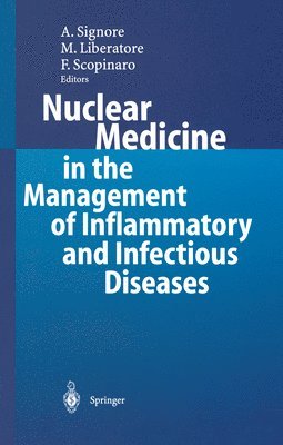 Nuclear Medicine in the Management of Inflammatory and Infectious Diseases 1