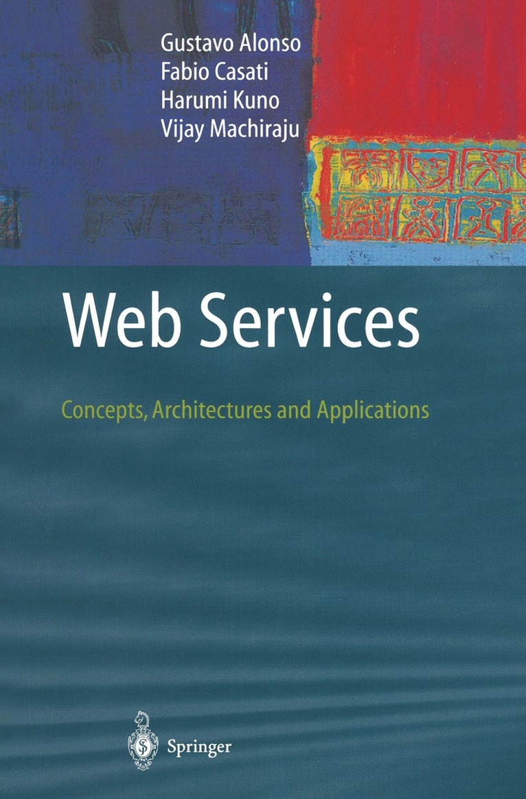 Gustavo Alonso, Fabio Casati, Harumi Kuno, Vijay Machiraju - Web Services, Häftad