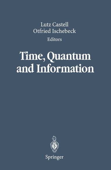 bokomslag Time, Quantum and Information