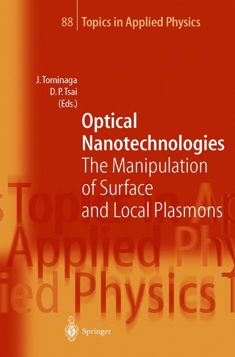 Junji Tominaga, Din P. Tsai - Optical Nanotechnologies, Häftad