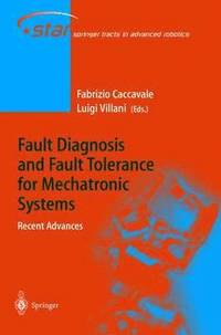 bokomslag Fault Diagnosis and Fault Tolerance for Mechatronic Systems: Recent Advances