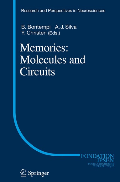 B. Bontempi, Alcino J. Silva - Memories: Molecules and Circuits, Häftad