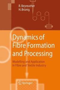 bokomslag Dynamics of Fibre Formation and Processing