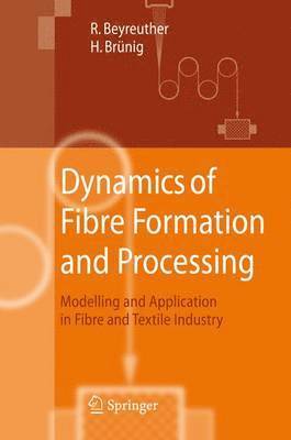 Dynamics of Fibre Formation and Processing 1