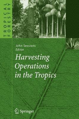 bokomslag Harvesting Operations in the Tropics