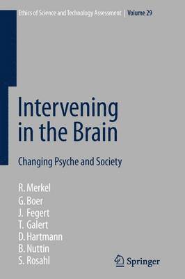 Reinhard Merkel, G. Boer, J. Fegert, T. Galert, D. Hartmann, B. Nuttin, S. Rosahl - Intervening in the Brain, Häftad