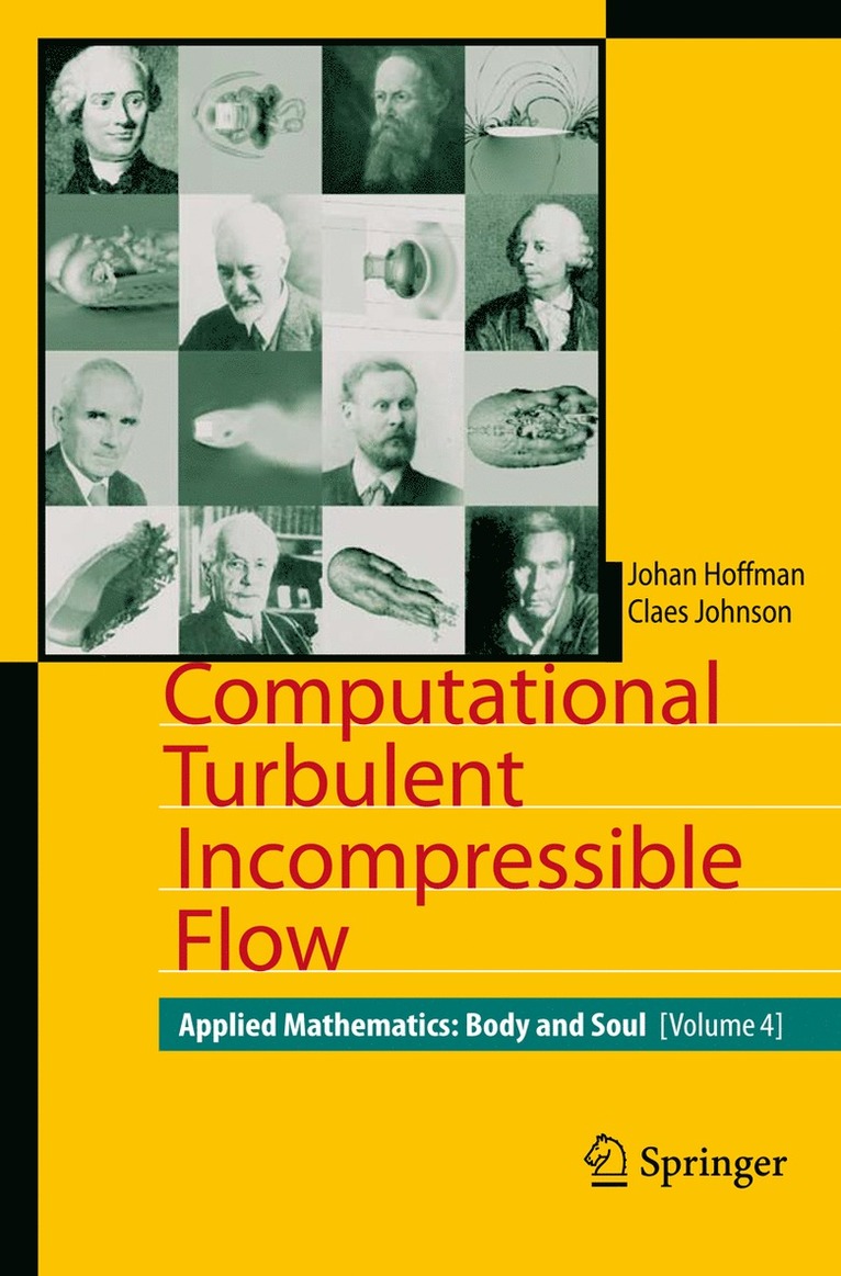 Computational Turbulent Incompressible Flow 1