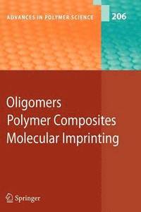 bokomslag Oligomers - Polymer Composites  -Molecular Imprinting