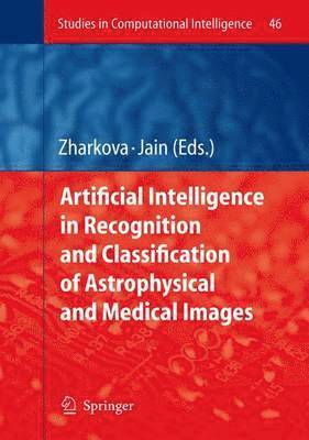 bokomslag Artificial Intelligence in Recognition and Classification of Astrophysical and Medical Images
