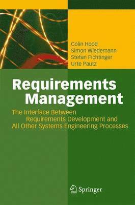Colin Hood, Simon Wiedemann, Stefan Fichtinger, Urte Pautz - Requirements Management, Häftad