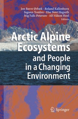 Arctic Alpine Ecosystems and People in a Changing Environment 1