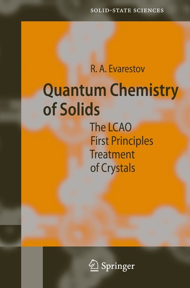Robert A. Evarestov - Quantum Chemistry of Solids, Häftad