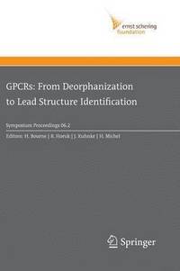 bokomslag GPCRs: From Deorphanization to Lead Structure Identification