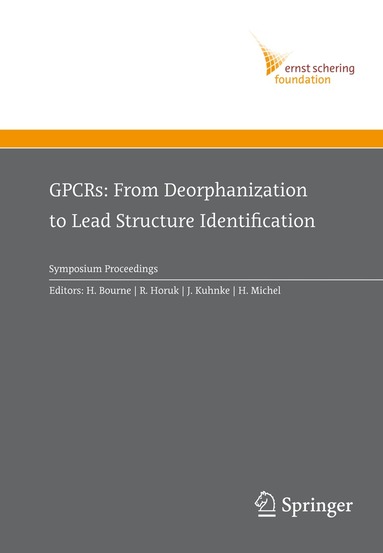 H. Bourne, Richard Horuk, J. Kuhnke, H. Michel - GPCRs: From Deorphanization to Lead Structure Identification, Häftad
