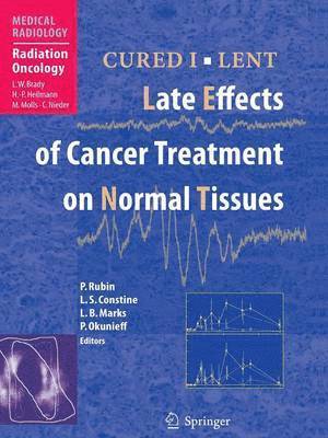 CURED I - LENT Late Effects of Cancer Treatment on Normal Tissues 1