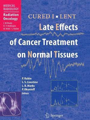 CURED I - LENT Late Effects of Cancer Treatment on Normal Tissues
