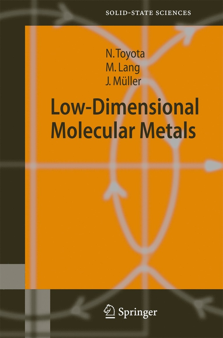 Naoki Toyota, Michael Lang, Jens Müller - Low-Dimensional Molecular Metals, Häftad