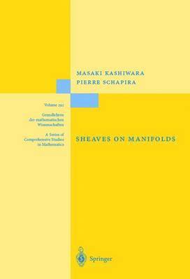 Masaki Kashiwara, Pierre Schapira - Sheaves on Manifolds, Häftad