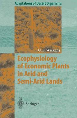 bokomslag Ecophysiology of Economic Plants in Arid and Semi-Arid Lands