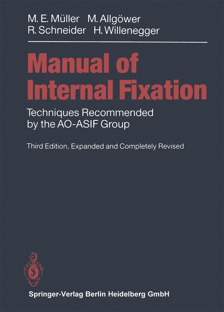 Maurice E. Müller, Martin Allgöwer, Robert Schneider, Hans Willenegger - Manual of INTERNAL FIXATION, Häftad