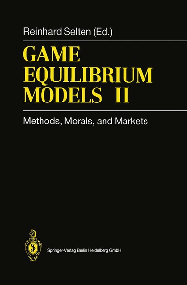 Reinhard Selten - Game Equilibrium Models II, Häftad