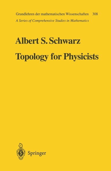 Albert S. Schwarz - Topology for Physicists, Häftad