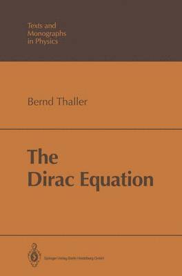 Bernd Thaller - Dirac Equation, Häftad