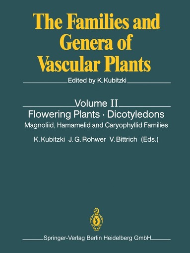 Klaus Kubitzki, Jens G. Rohwer, Volker Bittrich - Flowering Plants · Dicotyledons, Häftad