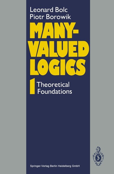 Leonard Bolc, Piotr Borowik - Many-Valued Logics 1, Häftad