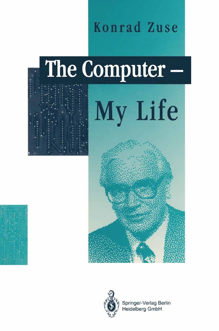 Konrad Zuse - Computer - My Life, Häftad