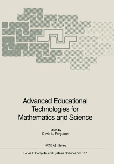 David L. Ferguson - Advanced Educational Technologies for Mathematics and Science, Häftad