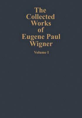 bokomslag The Collected Works of Eugene Paul Wigner