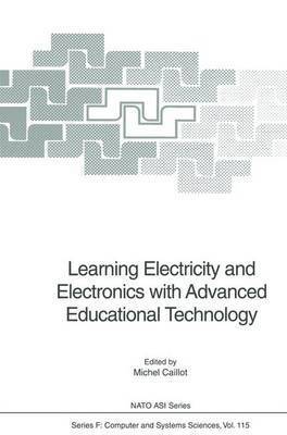 Michel Caillot - Learning Electricity and Electronics with Advanced Educational Technology, Häftad