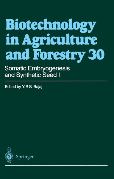 Professor Dr. Y. P. S. Bajaj - Somatic Embryogenesis and Synthetic Seed I, Häftad