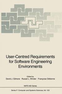 bokomslag User-Centred Requirements for Software Engineering Environments