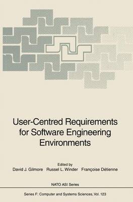 User-Centred Requirements for Software Engineering Environments 1